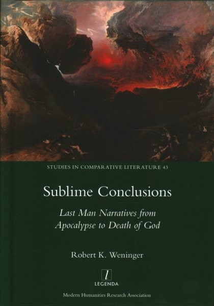 Sublime Conclusions: Last Man Narratives from Apocalypse to Death of God