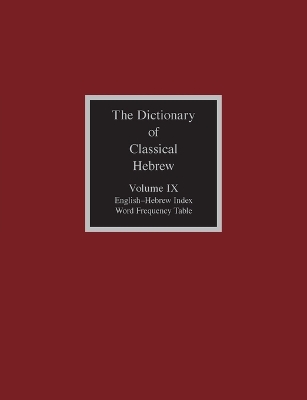 Dictionary of Classical Hebrew, Volume IX: English-Hebrew Index