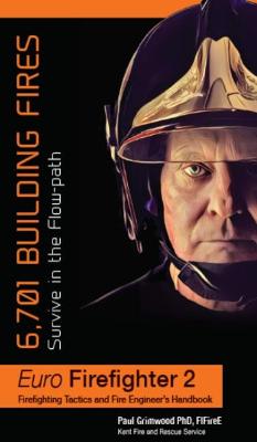 Euro Firefighter 2: 6,701 Building Fires: Survive in the Flow-Path