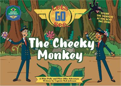 Cheeky Monkey: The Amazon Rainforest