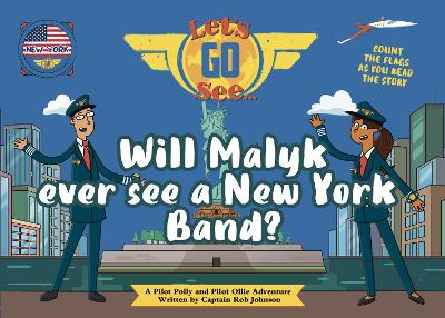 Will Malyk Ever See A New York Band?