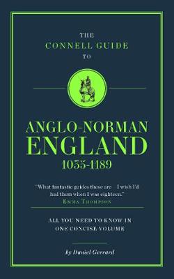 Connell Guide To Anglo-Norman England 1035-1189