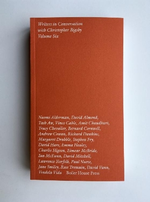 Writers in Conversation with Christopher Bigsby: Volume VI