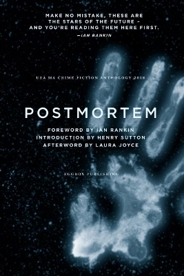 Postmortem: UEA Creative Writing Anthology Crime Fiction 2018
