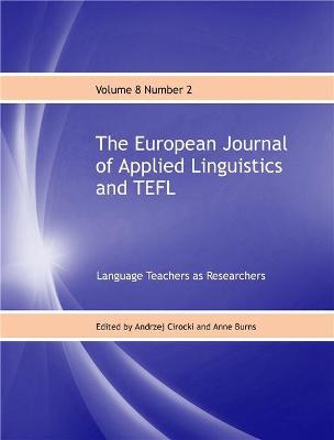 European Journal of Applied Linguistics and TEFL: Language Teachers as Researchers, 8