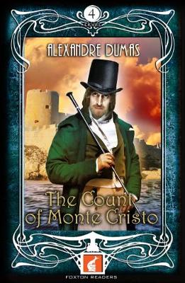 Count of Monte Cristo - Foxton Readers Level 4 - 1300 Headwords (B1/B2)  Graded ELT / ESL / EAL Readers