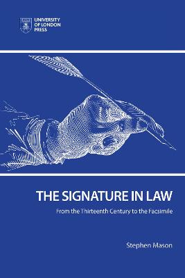 Signature in Law: From the Thirteenth Century to the Facsimile