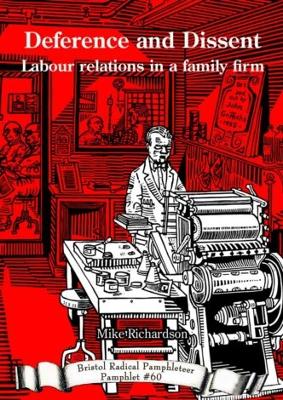Deference and Dissent: Labour relations in a family firm