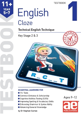 11plus English Year 5-7 Cloze Testbook 1: Technical English Technique