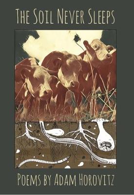Soil Never Sleeps
