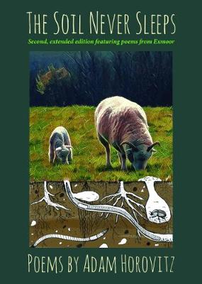 Soil Never Sleeps: Edition 2 Enlarged edition