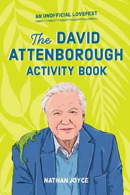 David Attenborough Activity Book: An Unofficial Lovefest