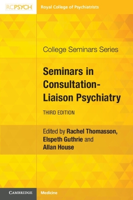 Seminars in Consultation-Liaison Psychiatry 3rd Revised edition