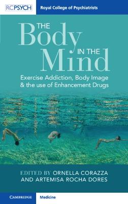Body in the Mind: Exercise Addiction, Body Image and the Use of Enhancement Drugs