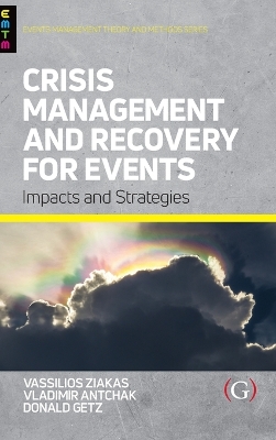 Crisis Management and Recovery for Events: Impacts and Strategies