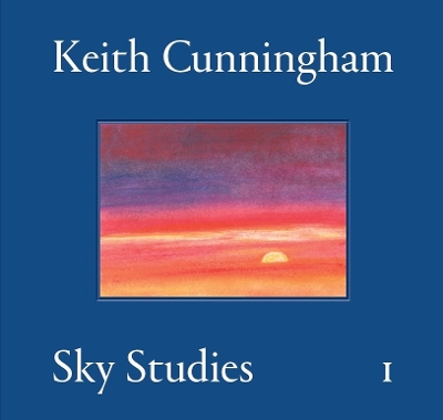 Keith Cunningham: Sky Studies, Volume I