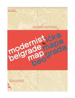 Modernist Belgrade Map: Modernistika mapa Beograda