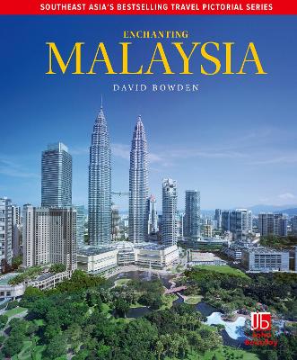 Enchanting Malaysia 3rd edition