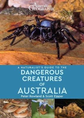 Naturalist's Guide to Dangerous Creatures of Australia