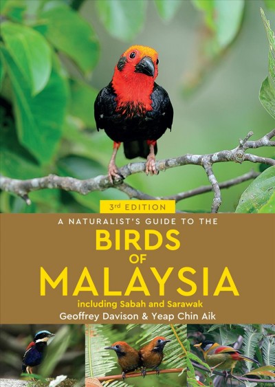 Naturalist's Guide To Birds of Malaysia (3rd edition)