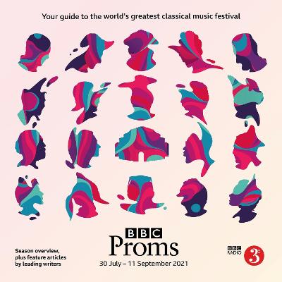 BBC Proms 2021: Festival Guide