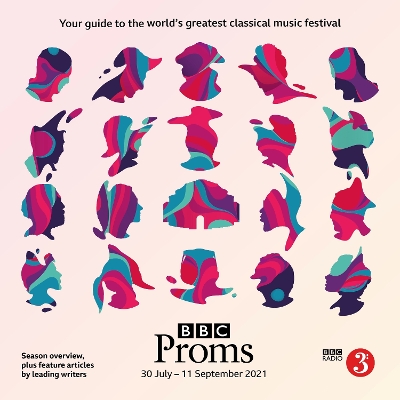 BBC Proms 2021: Festival Guide