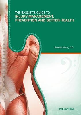 Bassist's Guide to Injury Management, Prevention & Better Health - Volume Two