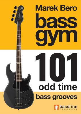 Bass Gym 101 Odd Time Bass Grooves