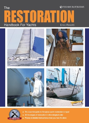 Restoration Handbook for Yachts: The Essential Guide to Fibreglass Yacht Restoration & Repair 2nd edition