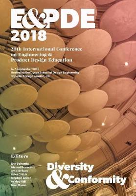 Design Education: Diversity or Conformity? Proceedings of the 20th International Conference on  Engineering and Product Design Education (E&PDE18)