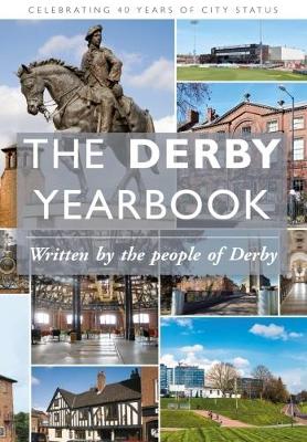 Derby Yearbook: Celebrating 40 Years of City Status 2017
