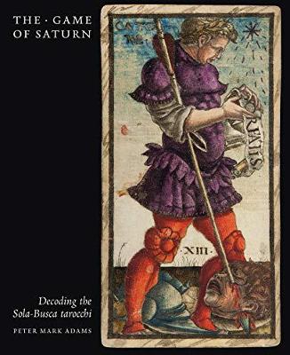 Game of Saturn: Decoding the Sola-Busca tarrochi