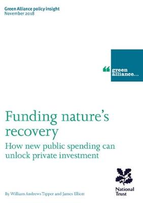 Funding nature's recovery: how new public spending can unlock private  investment