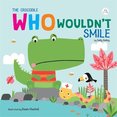Crocodile Who Wouldn't Smile 2019