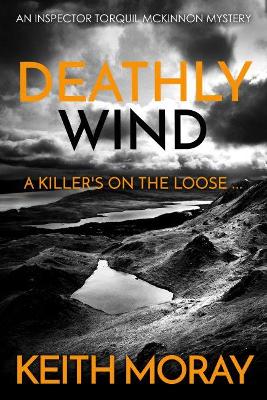 Deathly Wind: A killer's on the loose...