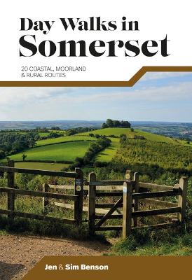 Day Walks in Somerset: 20 coastal, moorland and rural routes