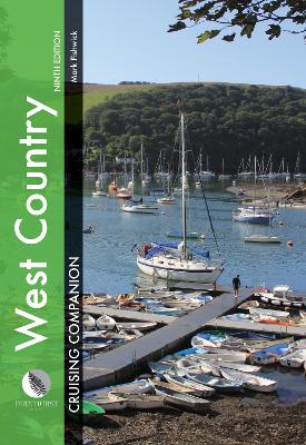 West Country Cruising Companion: A Yachtsman's Pilot and Cruising Guide to Ports and Harbours from Portland  Bill to Padstow, Including the Isles of Scilly 9th New edition