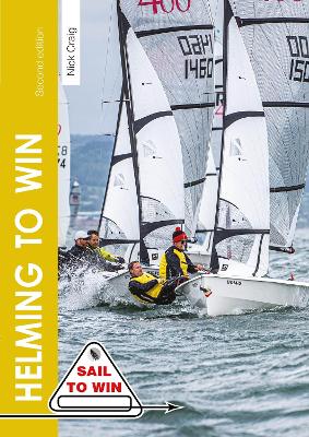 Helming to Win: How to be a Winning Helm 2nd New edition
