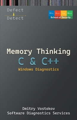 Memory Thinking for C & Cplusplus Windows Diagnostics: Slides with Descriptions Only