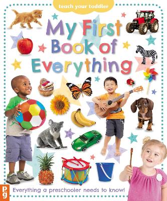 My First Book of Everything: Everything Your Preschooler Needs to Know