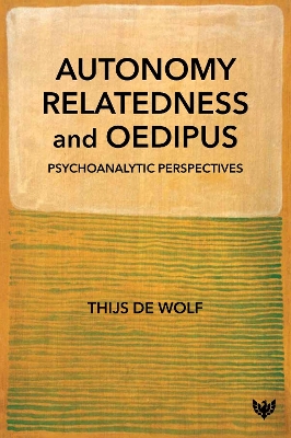 Autonomy, Relatedness and Oedipus: Psychoanalytic Perspectives