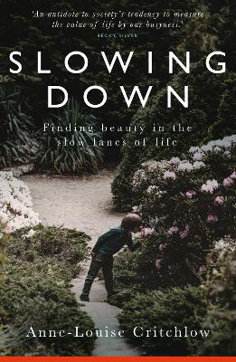 Slowing Down: Finding Beauty in the Slow Lanes of Life