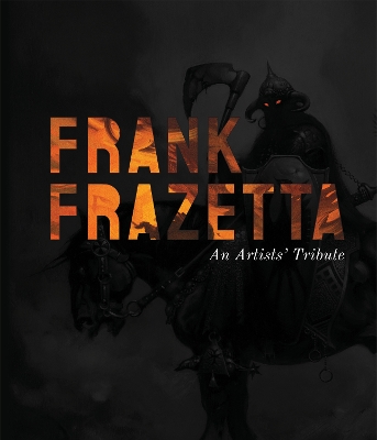 Frank Frazetta: An Artist's Tribute: 11 art projects inspired by the icon
