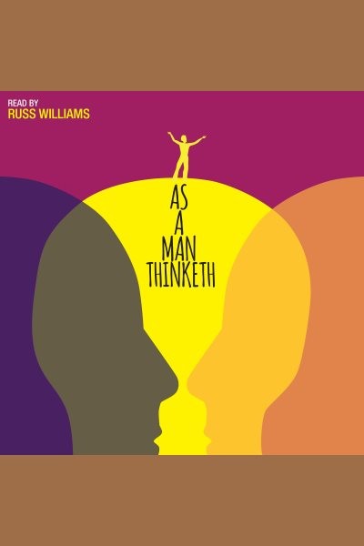 As A Man Thinketh Read by Russ Williams