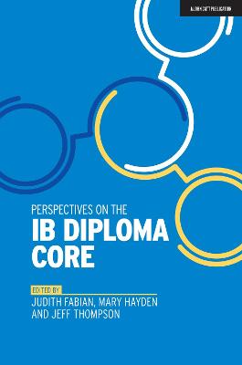 Perspectives on the IB Diploma Core