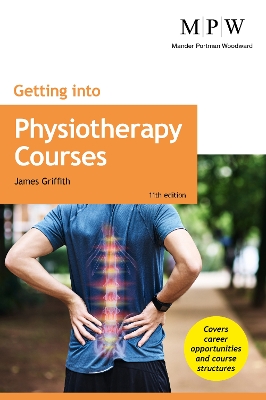 Getting into Physiotherapy Courses 11th Revised edition