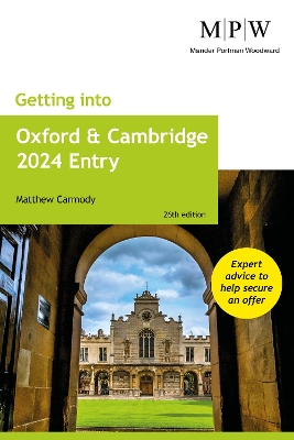 Getting into Oxford and Cambridge 2024 Entry 26th Revised edition