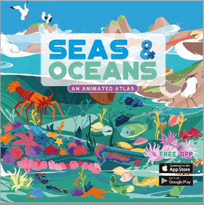 Seas & Oceans: An Animated Atlas