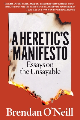 Heretic's Manifesto: Essays on the Unsayable