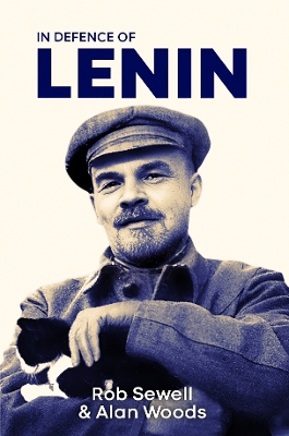 In Defence of Lenin: Volume 1